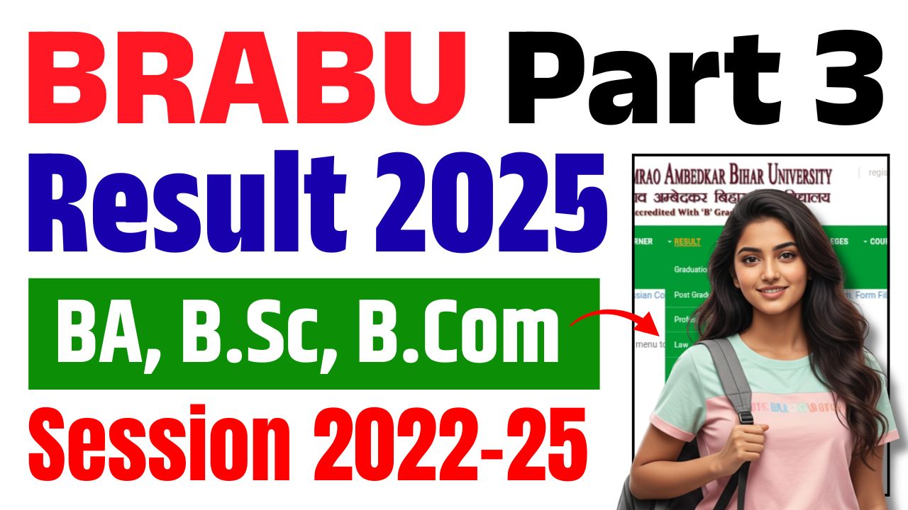 Check BRABU BA B.Sc B.Com Part 3 Result Session 2022-25 Date www.brabu.net