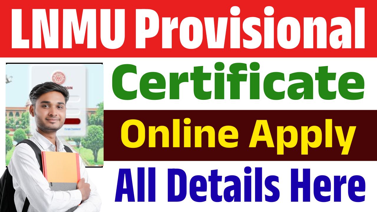 Apply for LNMU Provisional, Migration Certificate Here @lnmu.ac.in