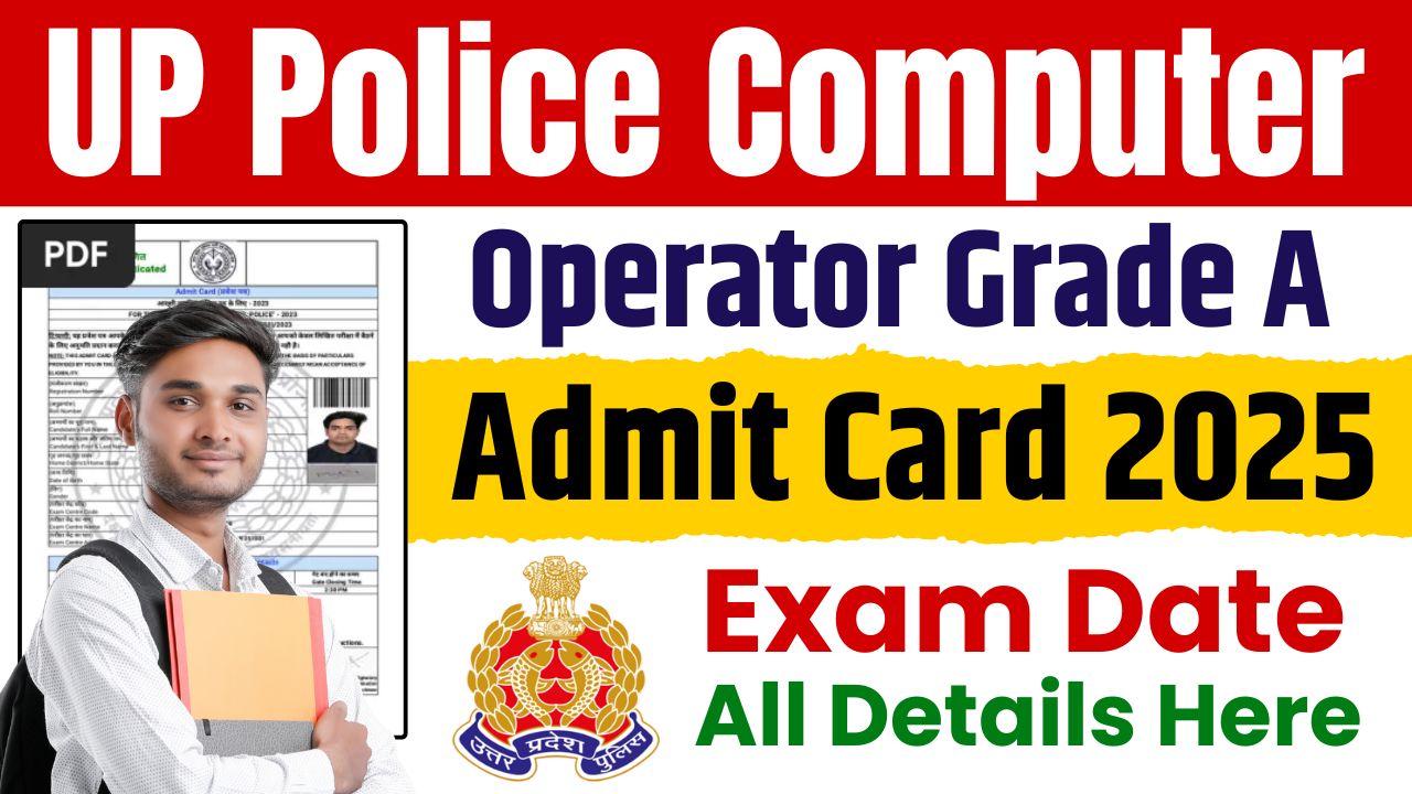 Download Admit Card & Check Computer Operator Grade A Exam Date & City, @uppbpb.gov.in