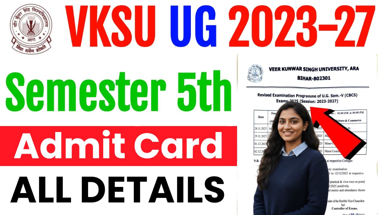 Check Exam Date & Download VKSU UG 5th Semester Admit Card 2025 @vksuexams.com