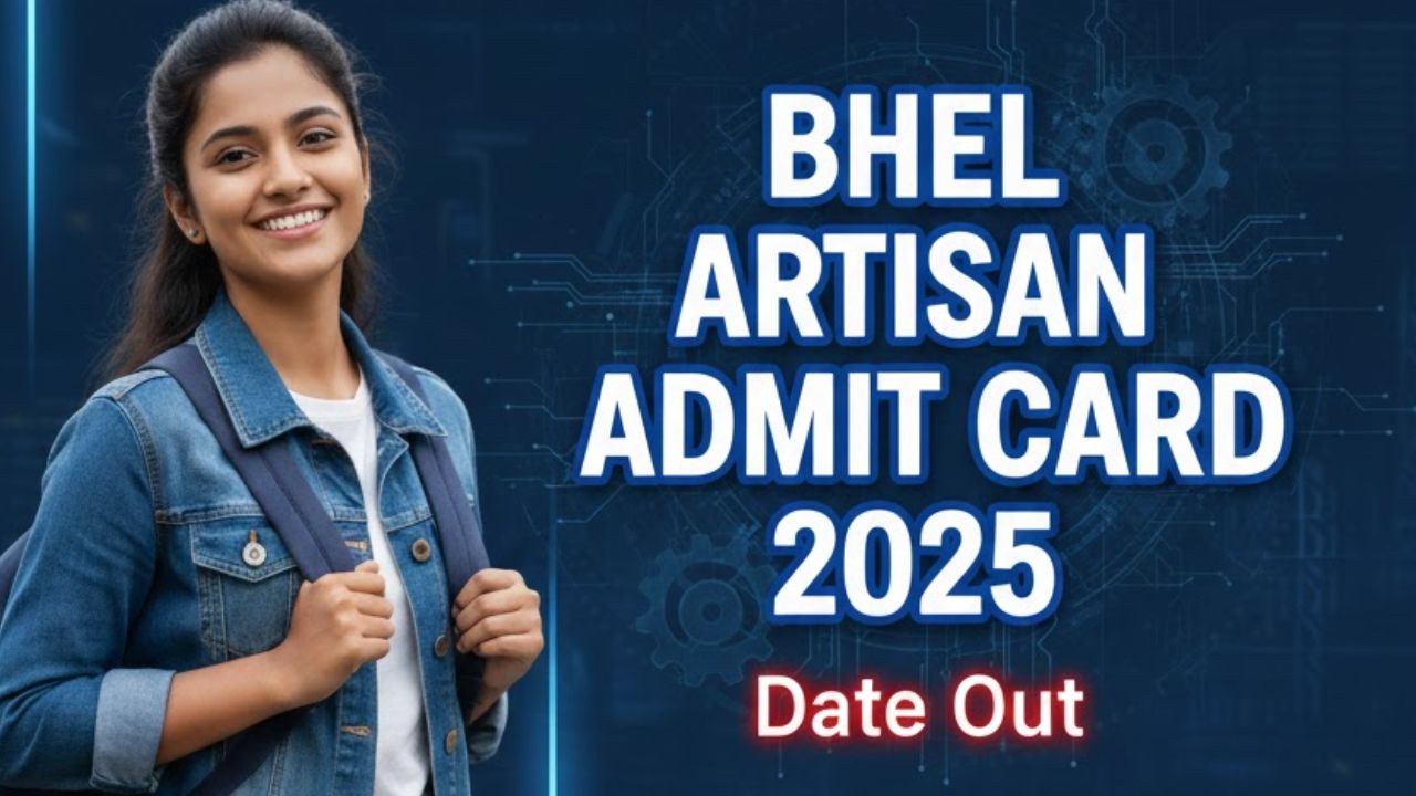 Download BHEL Artisan Grade IV Admit Card and Check Re-Exam Date & Schedule Here www.bhel.com