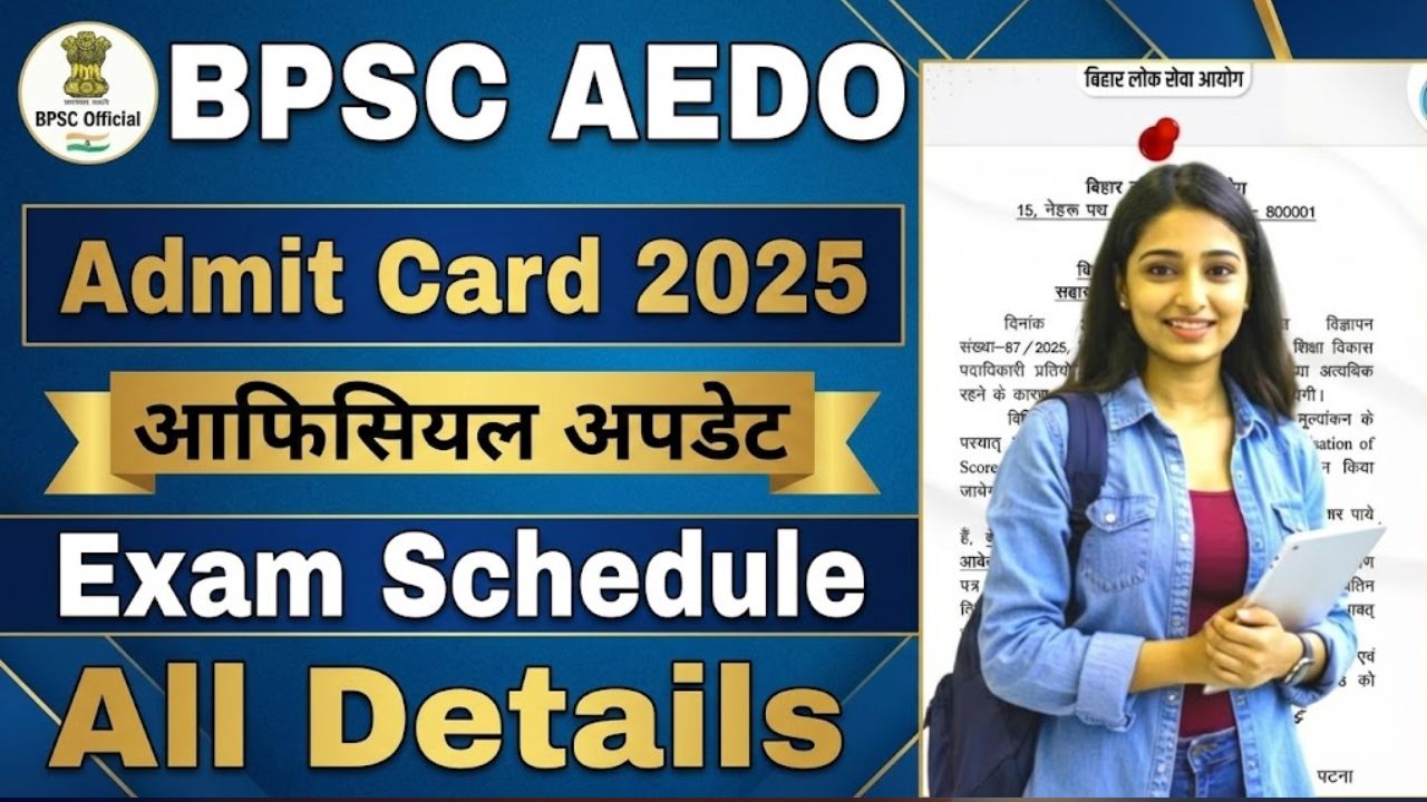 Download BPSC AEDO Admit Card and Check Exam Schedule Here @bpsc.bihar.gov.in